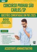1000 Questões Comentadas para Concurso Assistente Administrativo Prohab da Prefeitura Sao Carlos Sp 2025 - 800 Questões