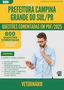 1000 Questões Comentadas para Concurso Veterinario da Prefeitura Campina Grande Do Sul Pr 2025 - 800 Questões