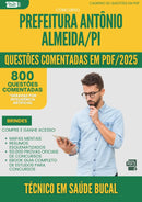 1000 Questões Comentadas para Concurso Tecnico Em Saude Bucal da Prefeitura Antonio Almeida Pi 2025 - 800 Questões