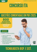 1000 Questões Comentadas para Concurso Tecnologista Dispositivos E Sistemas Mecatronicos da Prefeitura Ita 2025 - 800 Questões