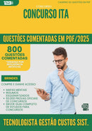 1000 Questões Comentadas para Concurso Tecnologista Gestao Custos Aquisicoes Sistemas Espaciais da Prefeitura Ita 2025 - 800 Questões