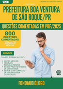 1000 Questões Comentadas para Concurso Fonoaudiologo da Prefeitura Boa Ventura De Sao Roque Pr 2025 - 800 Questões