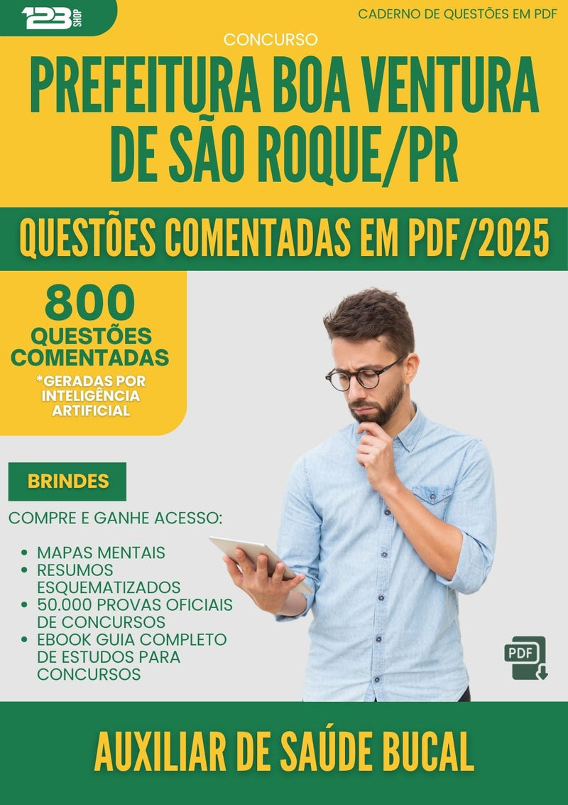 1000 Questões Comentadas para Concurso Auxiliar De Saude Bucal da Prefeitura Boa Ventura De Sao Roque Pr 2025 - 800 Questões