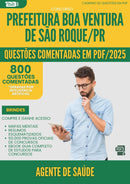 1000 Questões Comentadas para Concurso Agente De Saude da Prefeitura Boa Ventura De Sao Roque Pr 2025 - 800 Questões