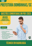 1000 Questões Comentadas para Concurso Tecnico Em Radiologia da Prefeitura Bombinhas Sc 2025 Copia - 800 Questões