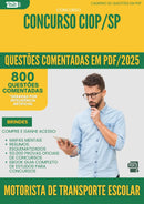 1000 Questões Comentadas para Concurso Motorista De Transporte Escolar Ciop Sp 2025 - 800 Questões