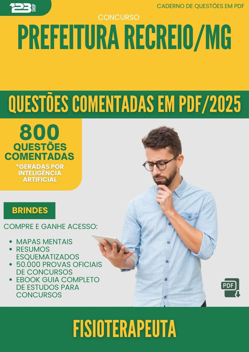 1000 Questões Comentadas para Concurso Fisioterapeuta da Prefeitura Recreio Mg 2025 - 800 Questões