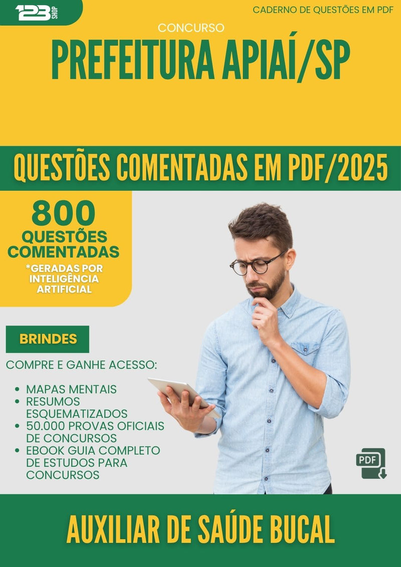1000 Questões Comentadas para Concurso Auxiliar De Saude Bucal da Prefeitura Apiai Sp 2025 - 800 Questões