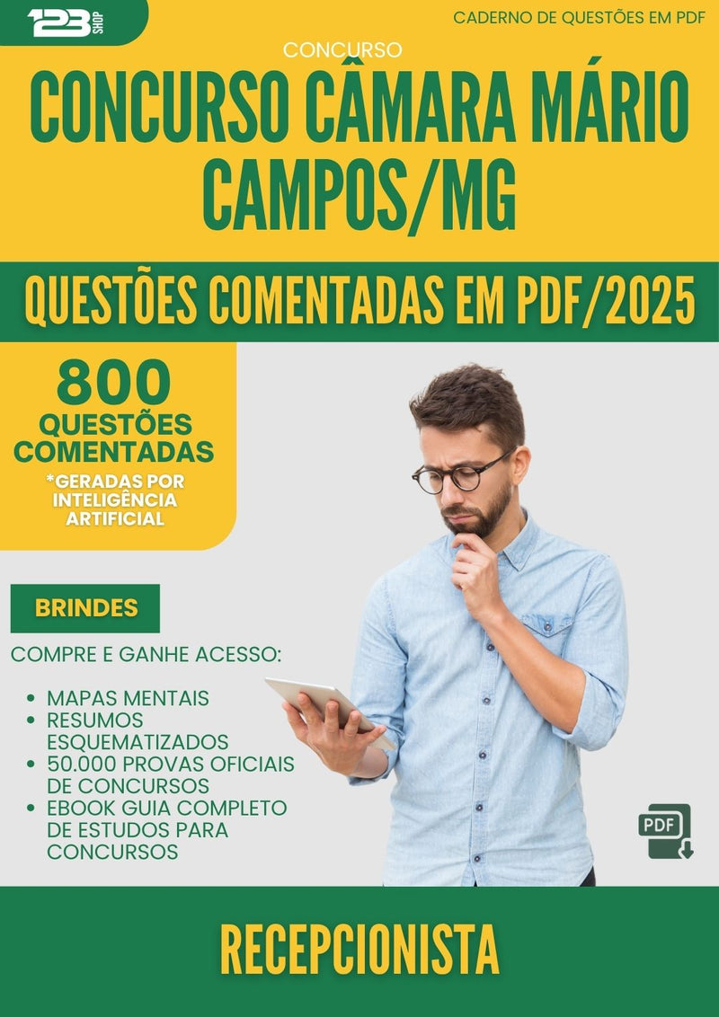 1000 Questões Comentadas para Concurso Recepcionista Camara da Prefeitura Mario Campos Mg 2025 - 800 Questões