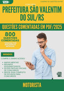 1000 Questões Comentadas para Concurso Motorista da Prefeitura Sao Valentim Do Sul Rs 2025 - 800 Questões