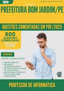 1000 Questões Comentadas para Concurso Professor De Informatica da Prefeitura Bom Jardim Pe 2025 - 800 Questões