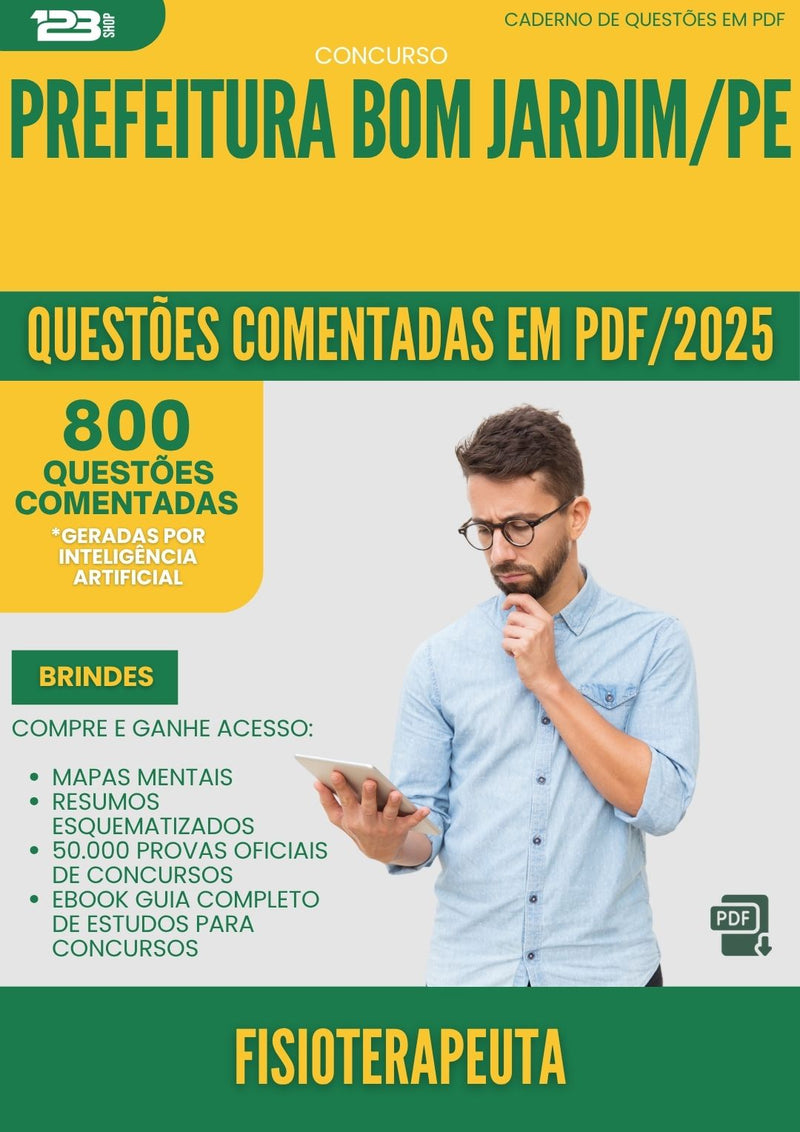 1000 Questões Comentadas para Concurso Fisioterapeuta da Prefeitura Bom Jardim Pe 2025 - 800 Questões