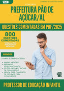 1000 Questões Comentadas para Concurso Professor De Educacao Infantil da Prefeitura Pao De Acucar Al 2025 - 800 Questões