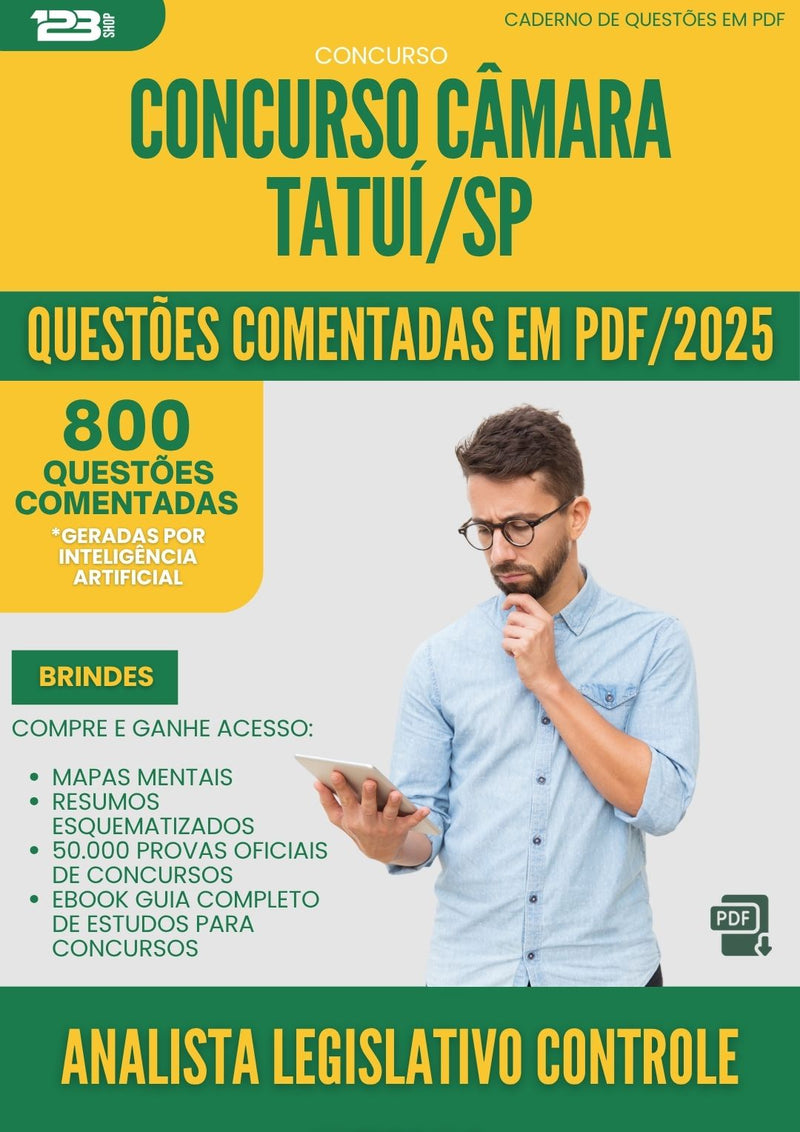 1000 Questões Comentadas para Concurso Analista Legislativo Controle Interno Camara da Prefeitura Tatui Sp 2025 - 800 Questões