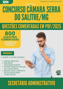 1000 Questões Comentadas para Concurso Secretario Administrativo Camara Serra Do da Prefeitura Salitre Mg 2025 - 800 Questões