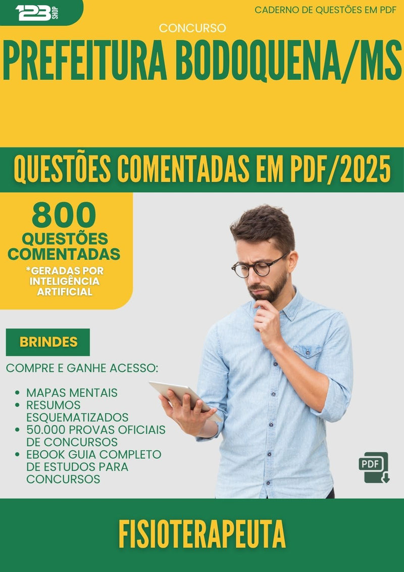 1000 Questões Comentadas para Concurso Fisioterapeuta da Prefeitura Bodoquena Ms 2025 - 800 Questões