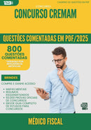 1000 Questões Comentadas para Concurso Medico Fiscal Cremam 2025 - 800 Questões