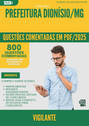 1000 Questões Comentadas para Concurso Vigilante da Prefeitura Dionisio Mg 2025 - 800 Questões