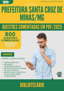 1000 Questões Comentadas para Concurso Bibliotecario Santa da Prefeitura Cruz De Minas Mg 2025 - 800 Questões