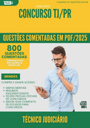 1000 Questões Comentadas para Concurso Tecnico Judiciario Tj Pr 2025 - 800 Questões