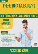 1000 Questões Comentadas para Concurso Assistente Social da Prefeitura Lajeado Rs 2025 - 800 Questões