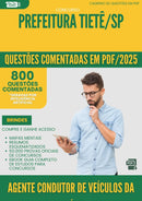 1000 Questões Comentadas para Concurso Agente Condutor De Veiculos Da da Prefeitura Saude Tiete Sp 2025 - 800 Questões