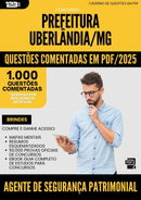 1000 Questões Comentadas para Concurso da Prefeitura Uberlandia Mg 2025 Agente De Seguranca Patrimonial - 1000 Questões