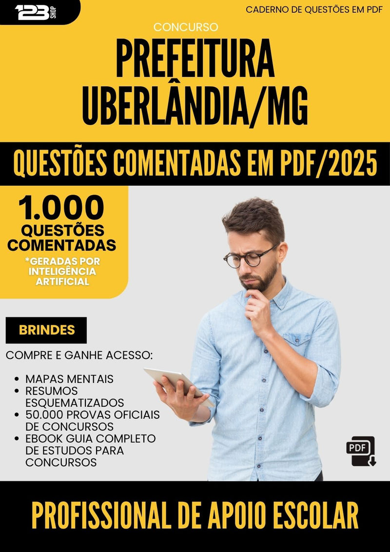 1000 Questões Comentadas para Concurso da Prefeitura Uberlandia Mg 2025 Profissional De Apoio Escolar - 1000 Questões