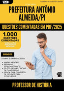 1000 Questões Comentadas para Concurso Professor De Historia da Prefeitura Antonio Almeida Pi 2025 - 1000 Questões