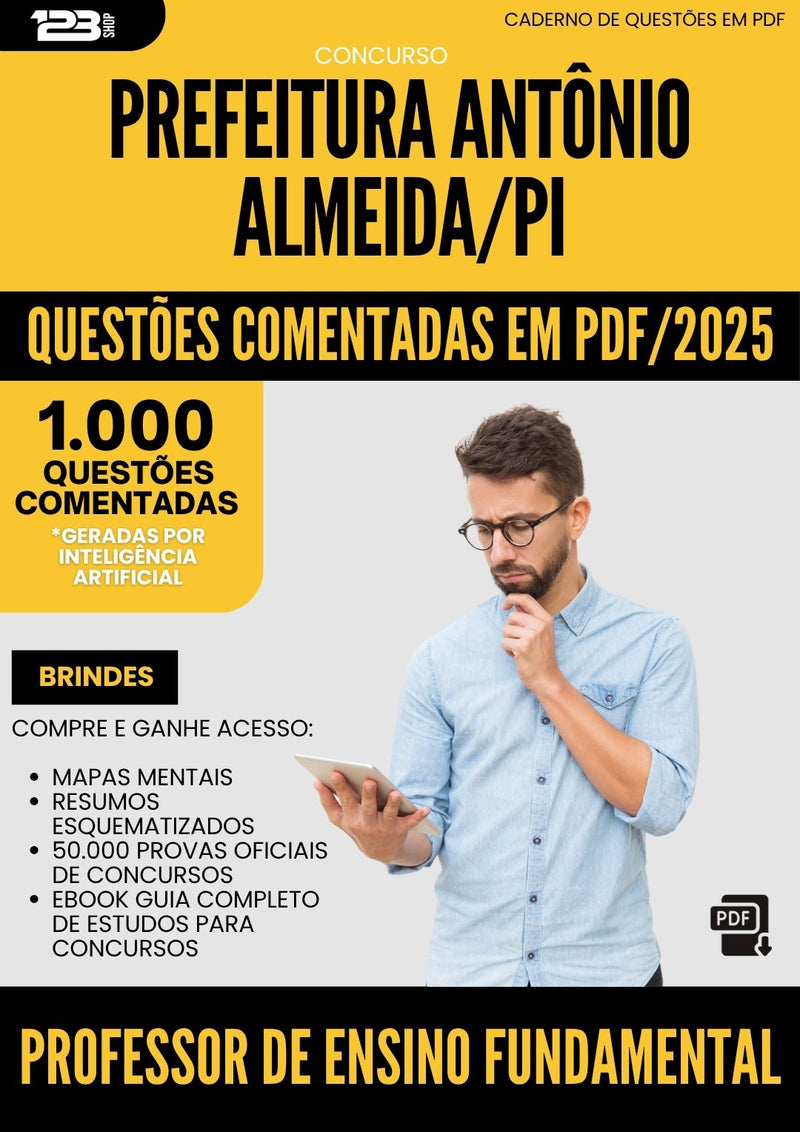 1000 Questões Comentadas para Concurso Professor De Ensino Fundamental da Prefeitura Antonio Almeida Pi 2025 - 1000 Questões