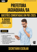 1000 Questões Comentadas para Concurso Secretario Escolar da Prefeitura Jaguaquara Ba 2025 - 1000 Questões
