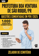 1000 Questões Comentadas para Concurso Zelador De Cemiterio da Prefeitura Boa Ventura De Sao Roque Pr 2025 - 1000 Questões