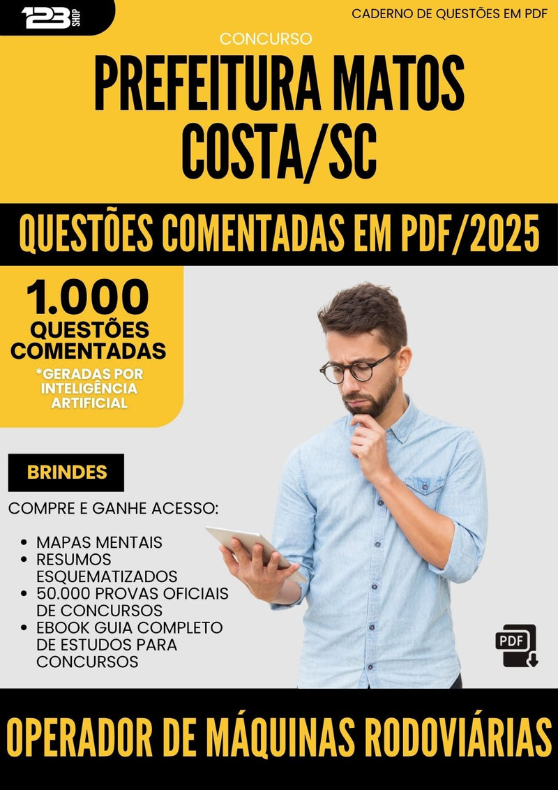 1000 Questões Comentadas para Concurso Operador De Maquinas Rodoviarias da Prefeitura Matos Costa Sc 2025 - 1000 Questões