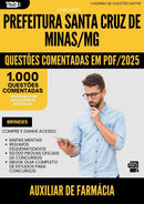 1000 Questões Comentadas para Concurso Auxiliar De Farmacia Santa da Prefeitura Cruz De Minas Mg 2025 - 1000 Questões
