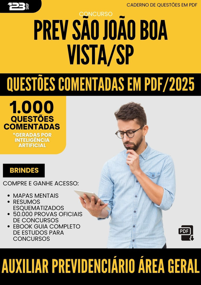 1000 Questões Comentadas para Concurso Auxiliar Previdenciario Area Geral Prev Sao Joao da Prefeitura Boa Vista Sp 2025 - 1000 Questões