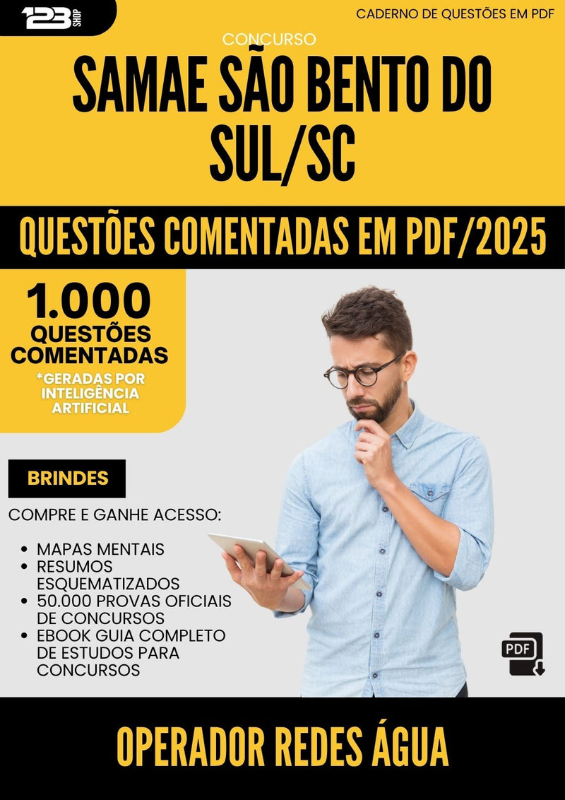 1000 Questões Comentadas para Concurso Operador Redes Agua Samae da Prefeitura Sao Bento Do Sul Sc 2025 - 1000 Questões