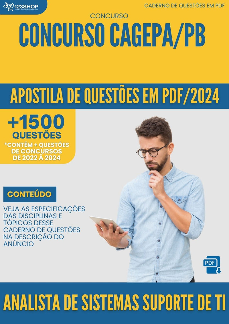 Apostila de Questões para Concurso CAGEPA PB 2024 Analista de Sistemas Suporte de TI - Mais de 1.500 Questões