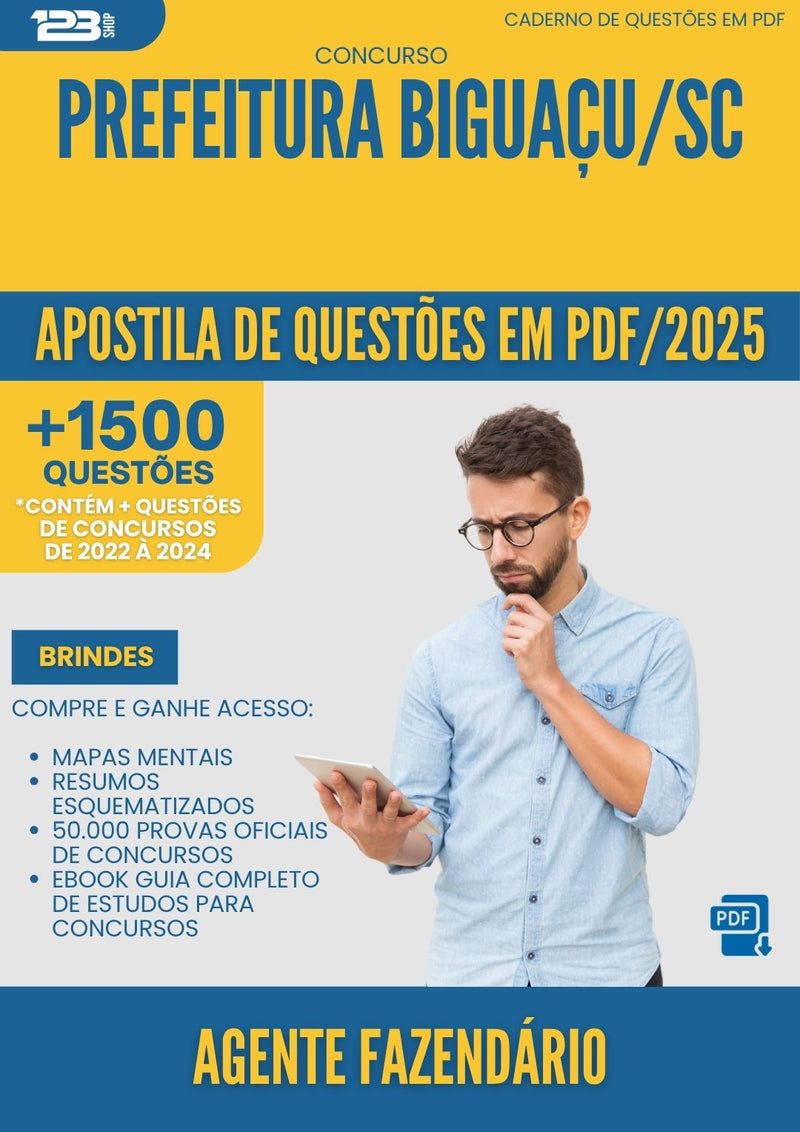 Apostila de Questões para Concurso Agente Fazendario da Prefeitura Biguacu Sc 2025 - Mais de 1.500 Questões