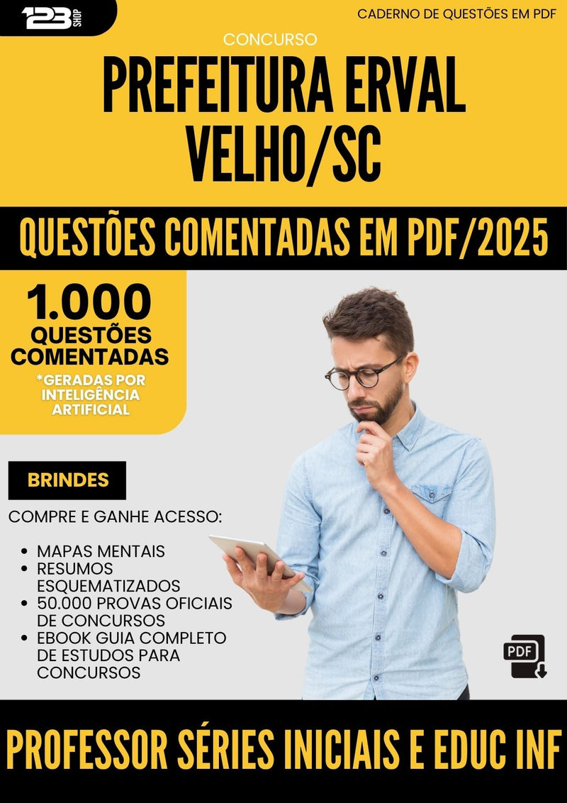 1000 Questões Comentadas para Concurso Professor Series Iniciais E Educacao Infantil da Prefeitura Erval Velho Sc 2025 - 1000 Questões