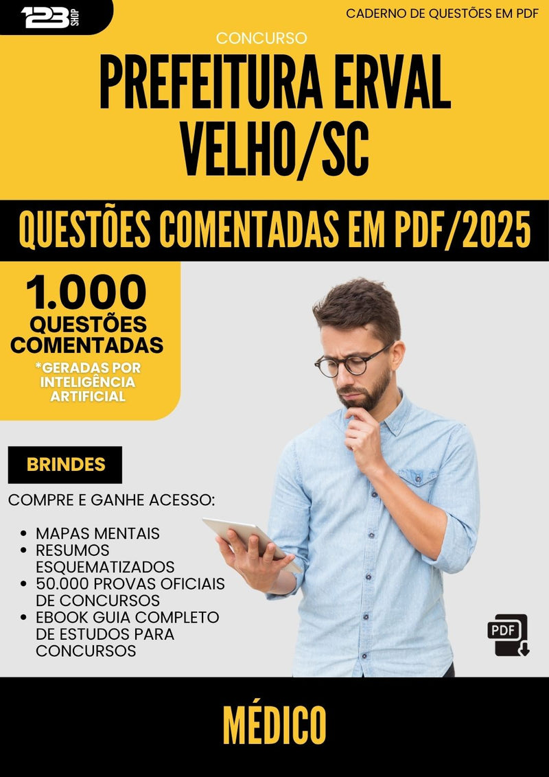 1000 Questões Comentadas para Concurso Medico da Prefeitura Erval Velho Sc 2025 - 1000 Questões