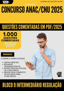 1000 Questões Comentadas para Concurso Bloco 9 Intermediario Regulacao Anac Cnu 2025 - 1000 Questões