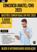 1000 Questões Comentadas para Concurso Bloco 9 Intermediario Regulacao Anatel Cnu 2025 - 1000 Questões