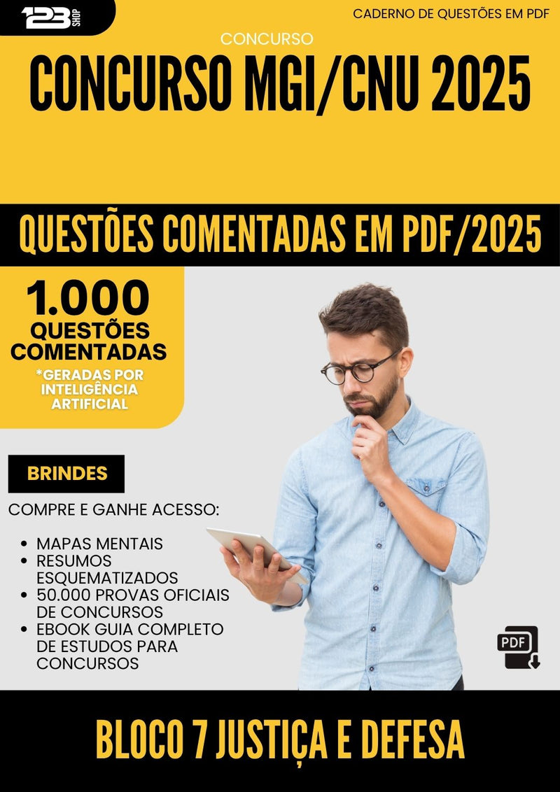 1000 Questões Comentadas para Concurso Bloco 7 Justica E Defesa Mgi Cnu 2025 - 1000 Questões