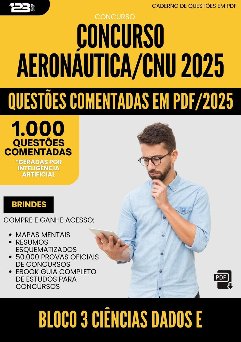 1000 Questões Comentadas para Concurso Bloco 3 Ciencias Dados E Tecnologia Aeronautica Cnu 2025 - 1000 Questões