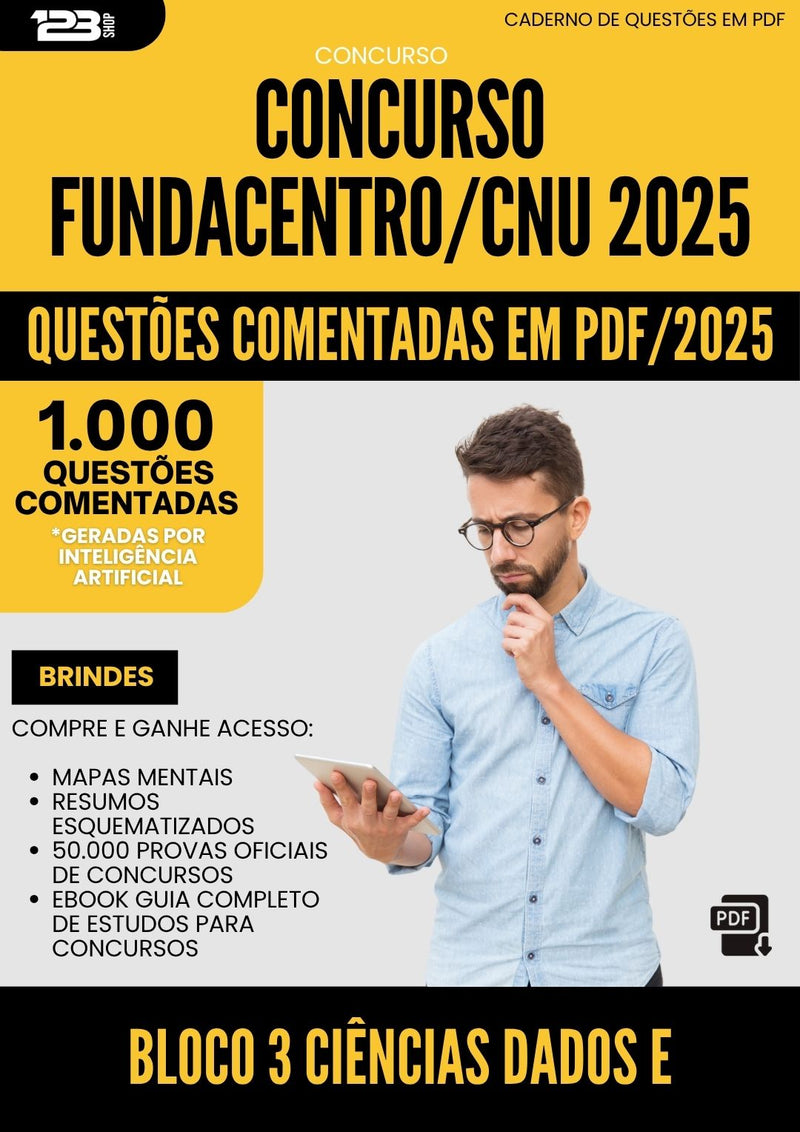 1000 Questões Comentadas para Concurso Bloco 3 Ciencias Dados E Tecnologia Fundacentro Cnu 2025 - 1000 Questões