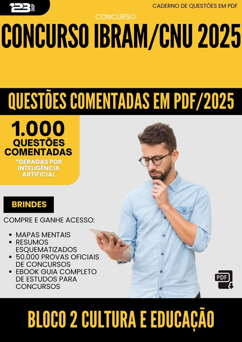 1000 Questões Comentadas para Concurso Bloco 2 Cultura E Educacao Ibram Cnu 2025 - 1000 Questões