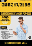 1000 Questões Comentadas para Concurso Bloco 1 Seguridade Social Hfa Cnu 2025 - 1000 Questões