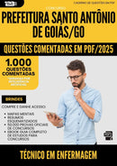1000 Questões Comentadas para Concurso Tecnico Em Enfermagem Santo Antonio De da Prefeitura Goias Go 2025 - 1000 Questões