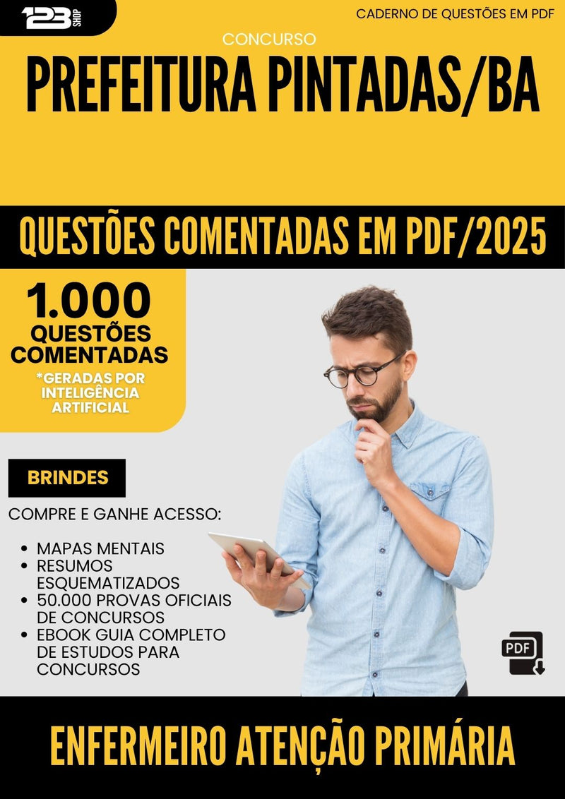 1000 Questões Comentadas para Concurso Enfermeiro Atencao Primaria da Prefeitura Pintadas Ba 2025 - 1000 Questões