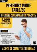 1000 Questões Comentadas para Concurso Agente De Combate A Endemias da Prefeitura Monte Carlo Sc 2025 - 1000 Questões